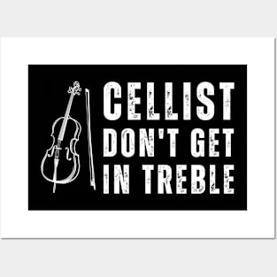 Cellist Dont't Get In Treble Posters and Art